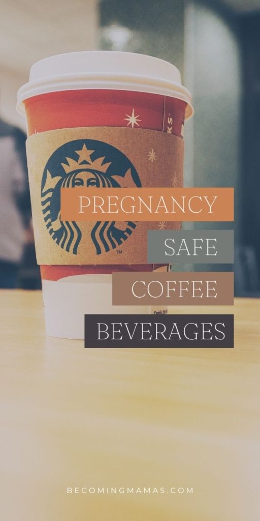 pregnancy safe coffee beverages