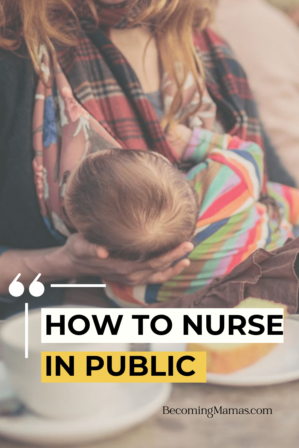 How To Nurse In Public With Or Without A Cover In 2024